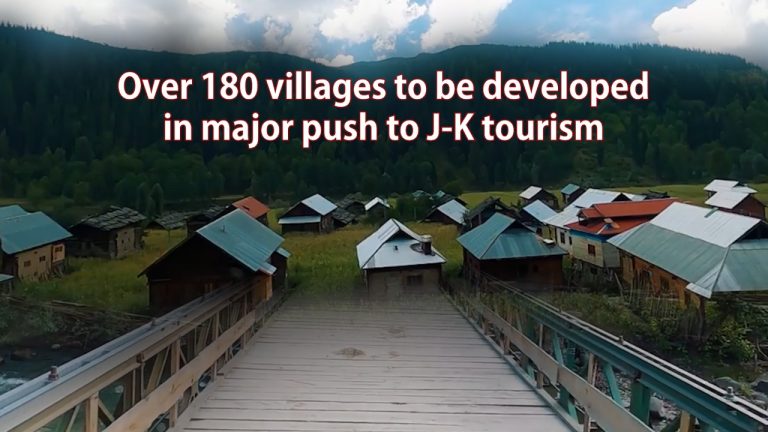 Watch | Over 180 villages to be developed in major push to J-K tourism